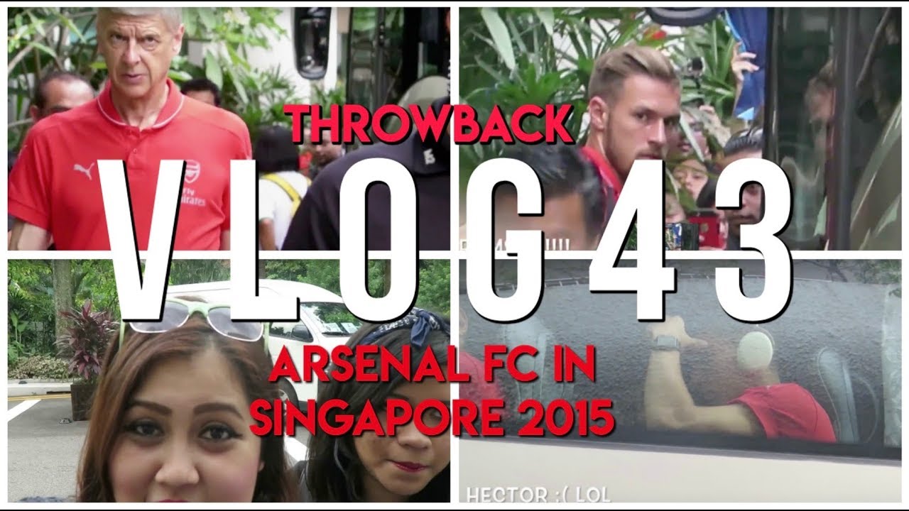 #Throwback - Glimpse of Arsenal FC in Singapore 2015