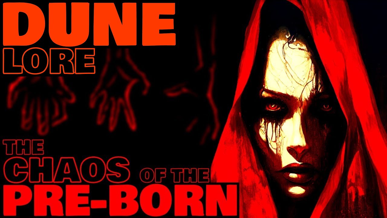 The Chaos of the Pre-Born | Ancestral Possession | Dune Lore