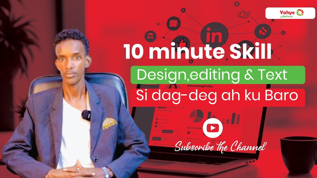 10 Minutes Skill Design,Editing,And Text Sidee dagdeg loogu bartaa?