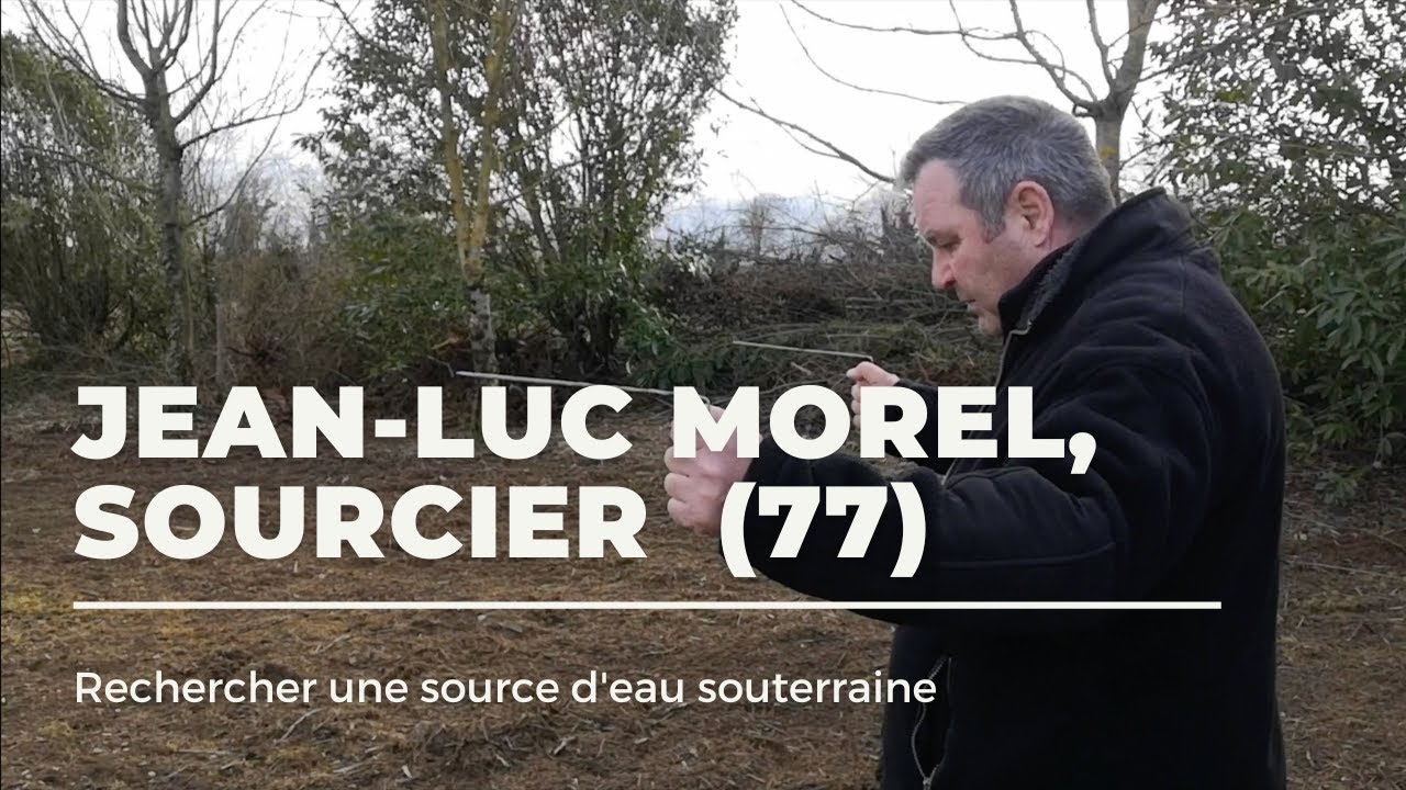 Jean Luc Morel, sourcier en Seine et Marne