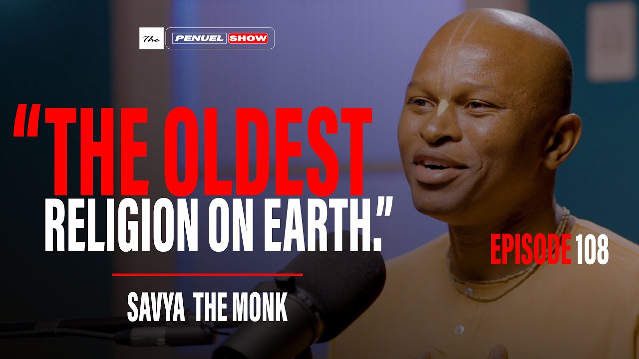 The Penuel Show In Conversation with Savya The Monk, Sanatan Dharma, Bhagavad Gita, Rescuing Soul