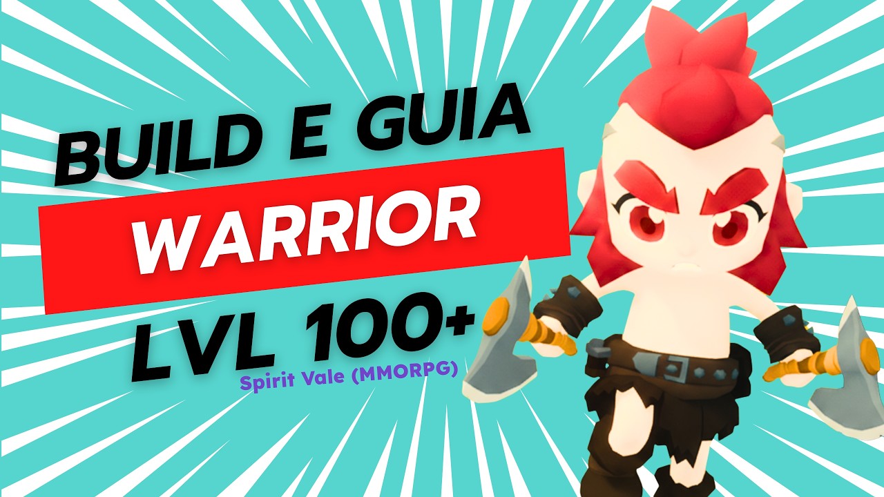 Build de Warrior Lv. 100+ | Spirit Vale MMORPG