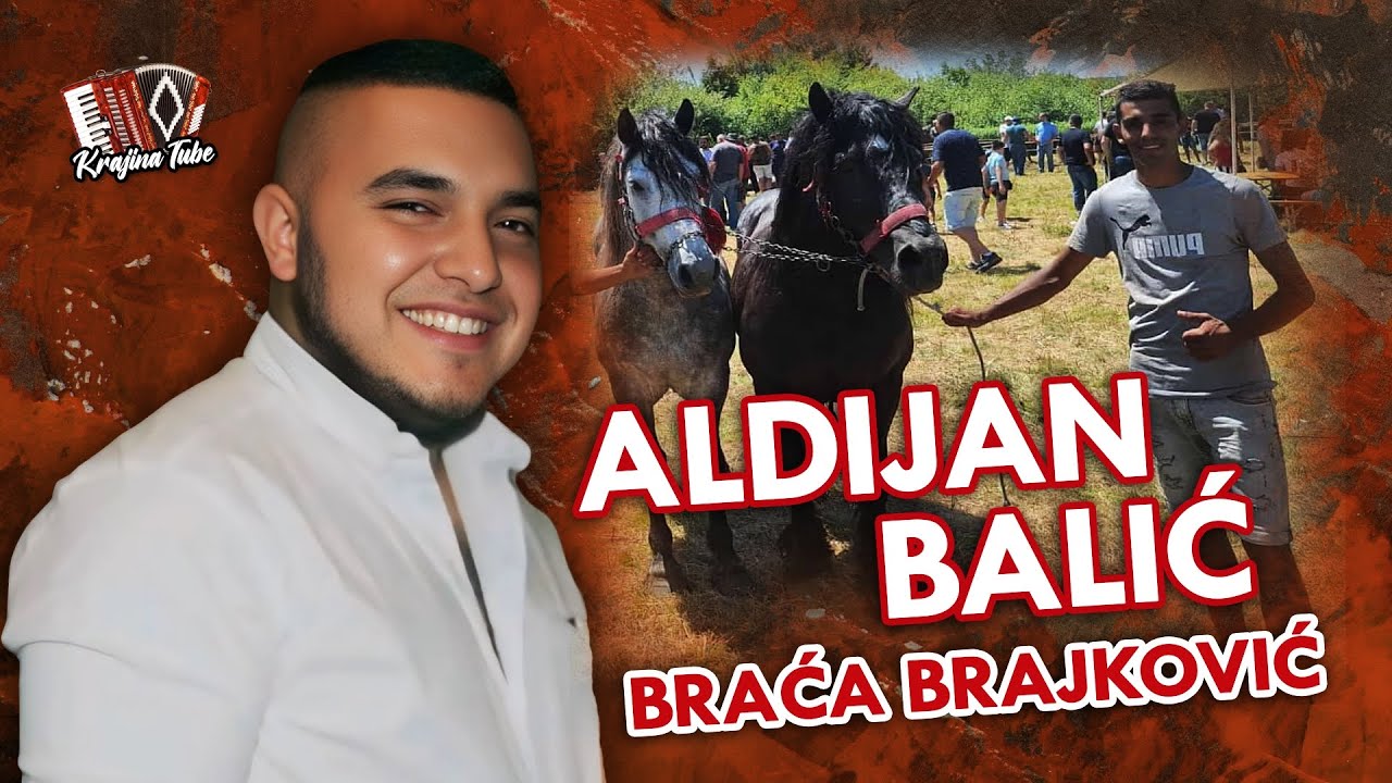 ALDIJAN BALIĆ - Braća Brajković (Novo 2025)