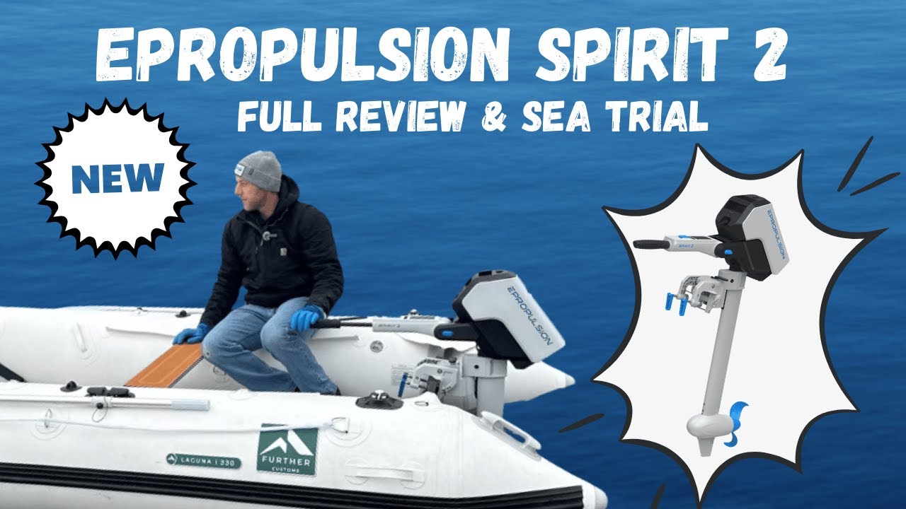 The NEXT GENERATION of Electric Outboards is Here! Review & Sea Trial of the ePropulsion Spirit 2