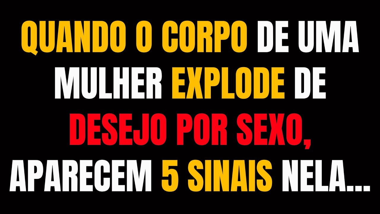 Quando o corpo de uma mulher quer INTIMIDADE, aparecem 5 sinais nela...