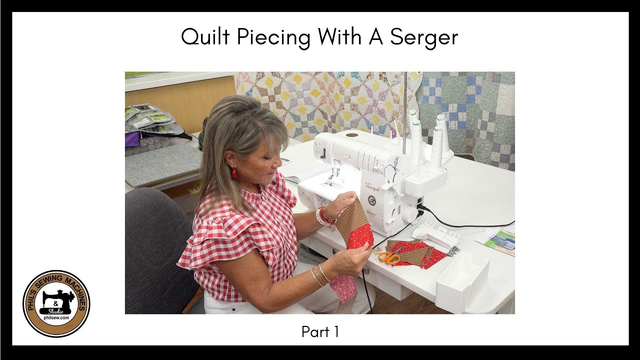 Quilt Piecing With A Serger