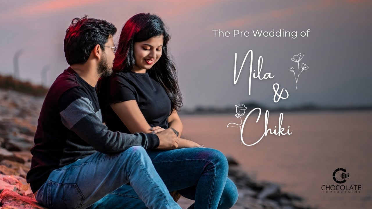 BEST PRE-WEDDING VIDEO 2022 | NILA & CHIKI |SAMBALPUR.HIRAKUD | CHOCOLATE PHOTOGRAPHY  | INDIA