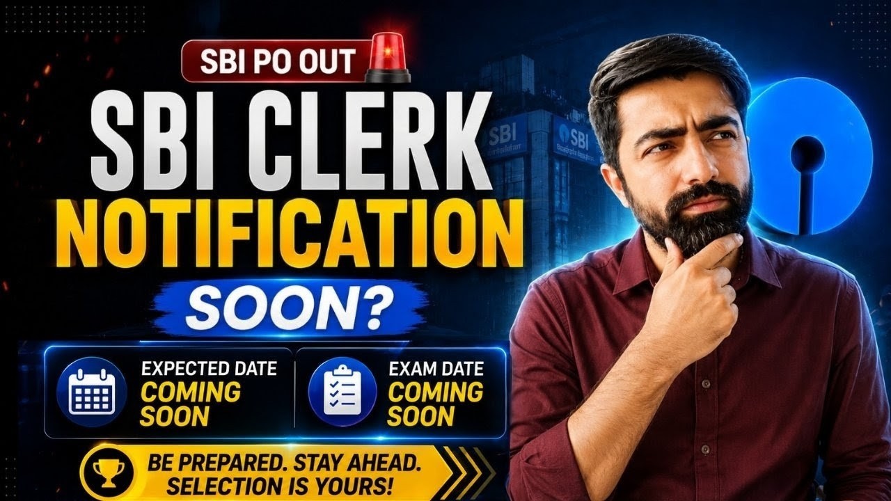 When is SBI Clerk Notification? | Official Update