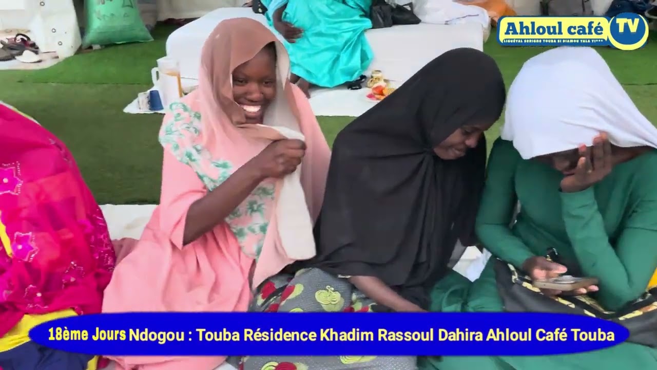 Ahloul Café Tv Ndogou Touba Résidence Khadim Rassoul Dahira Ahloul Café Touba Sokhna Mame Isseu Mb.
