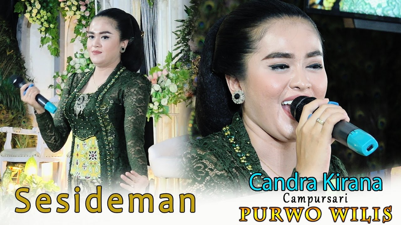 CANDRA KIRANA // SESIDEMAN CAMPURSARI PURWO WILIS // GOJES SOUND SYSTEM