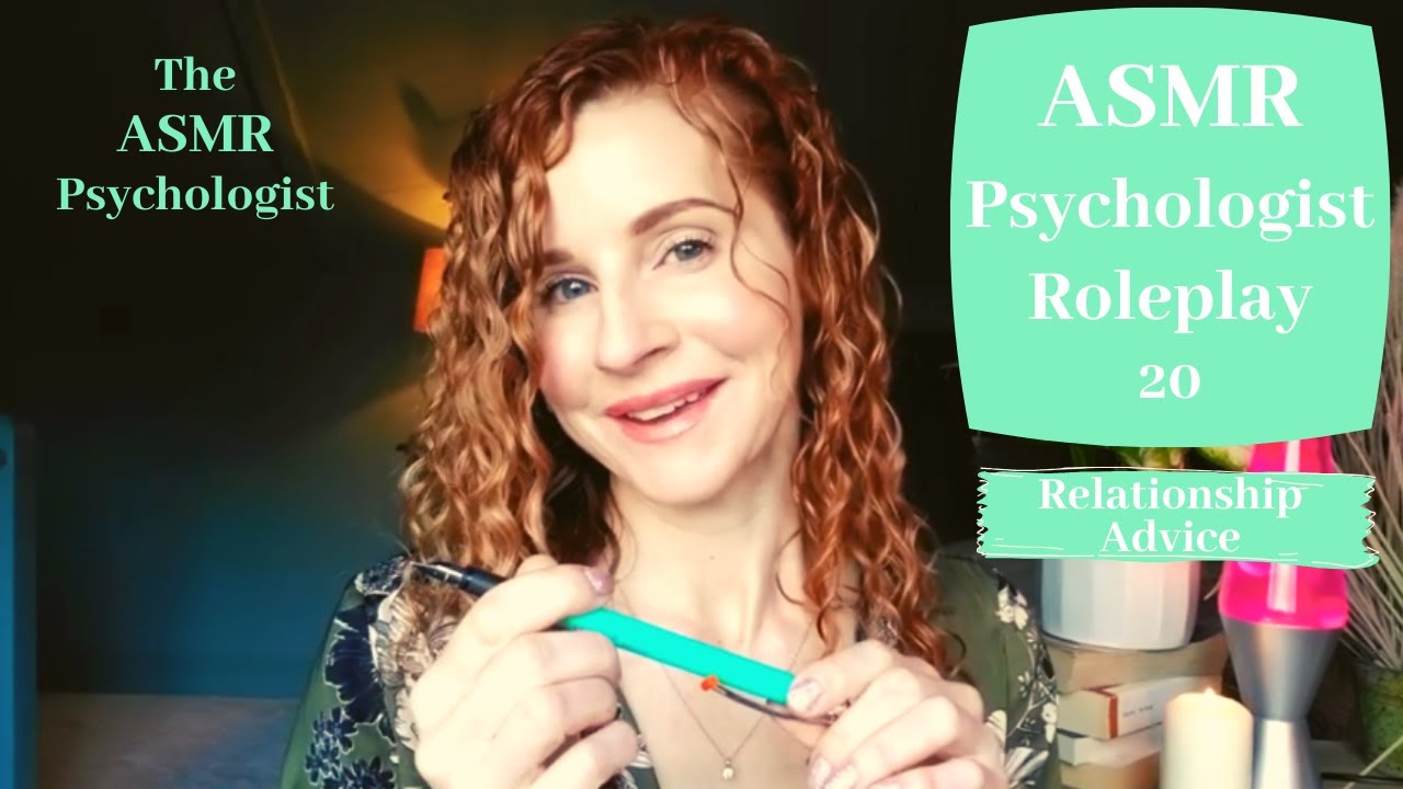ASMR Psychologist Roleplay: Relationships Advice (Soft Spoken)