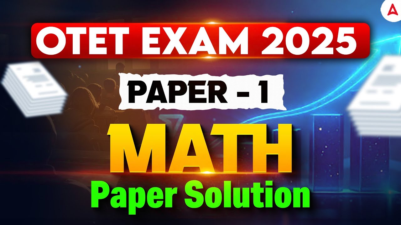 OTET 2025 Question Answer Paper 1 | OTET Answer Key 2025 | OTET Math Paper Solution