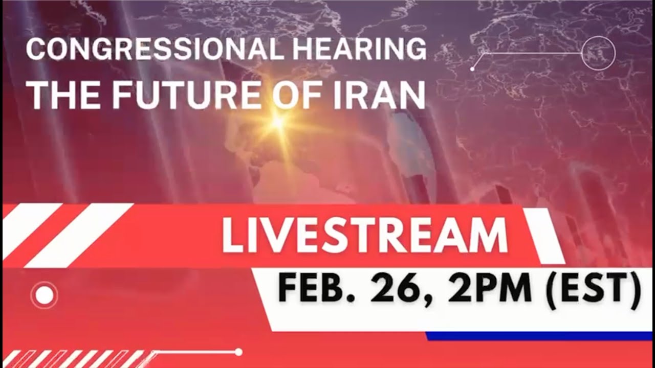 Congressional Hearing - Addressing the Future Of Iran Policy