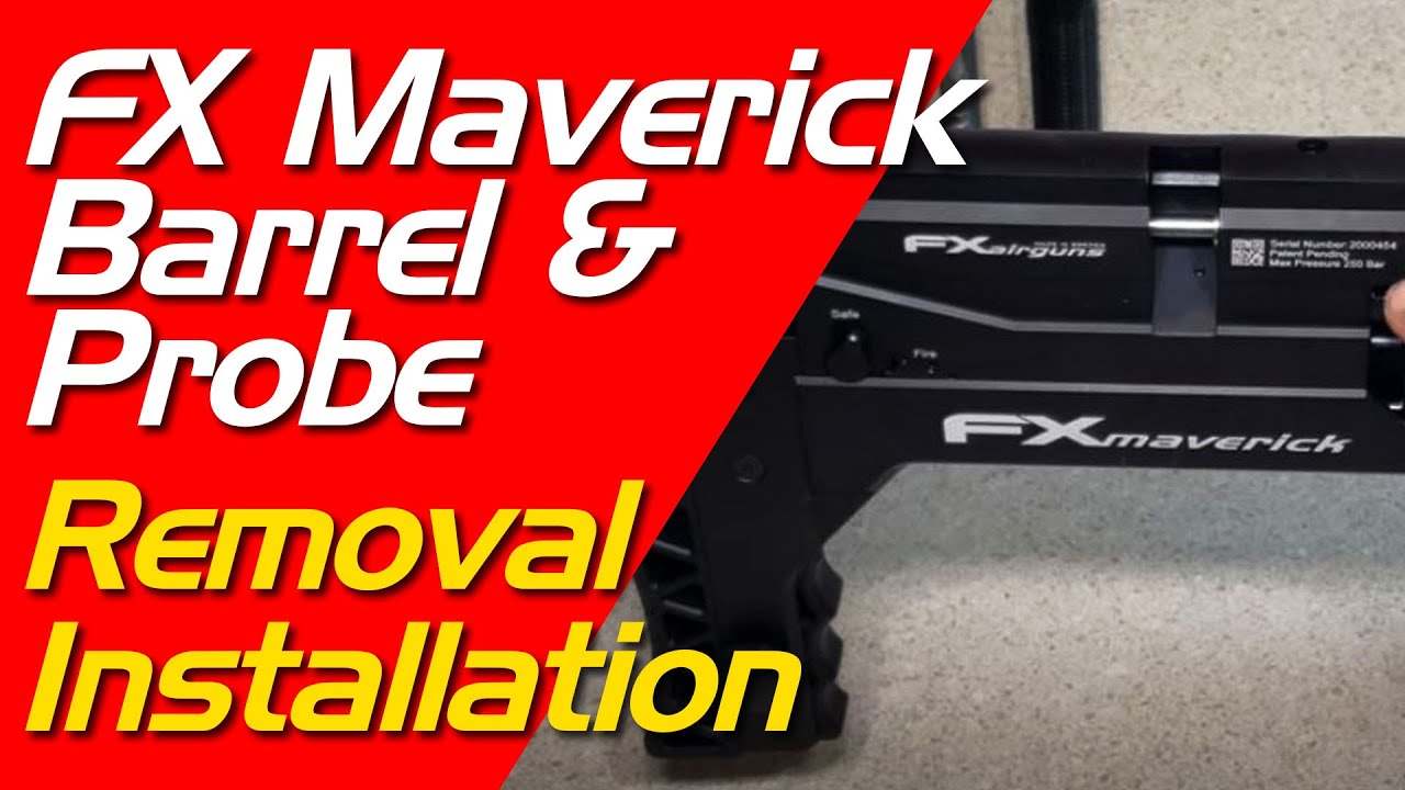 FX Maverick Barrel and Pellet Probe Removal - How to Remove Barrel and Pellet Probe FX Maverick