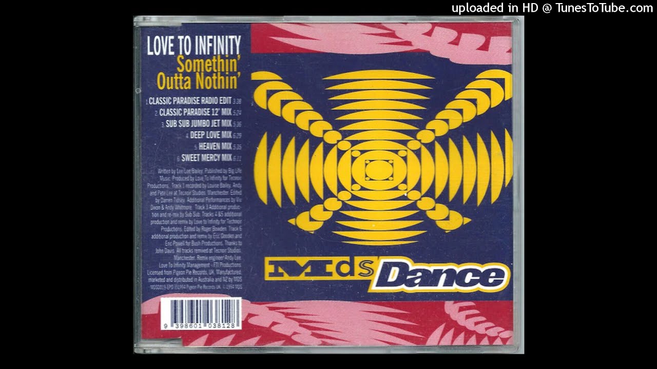 Love To Infinity - Somethin' Outta Nothin' (Classic Paradise Radio Edit) (1994)