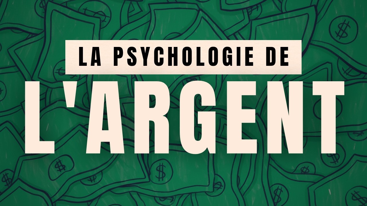 13 Leçons sur l'Argent - La Psychologie de l'Argent