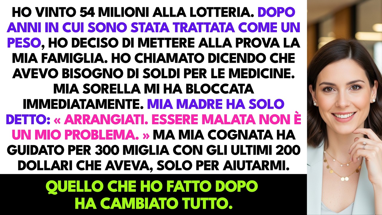 Ho Vinto 54 Milioni Alla Lotteria E Non L’ho Detto A Nessuno — Solo Mia Cognata…