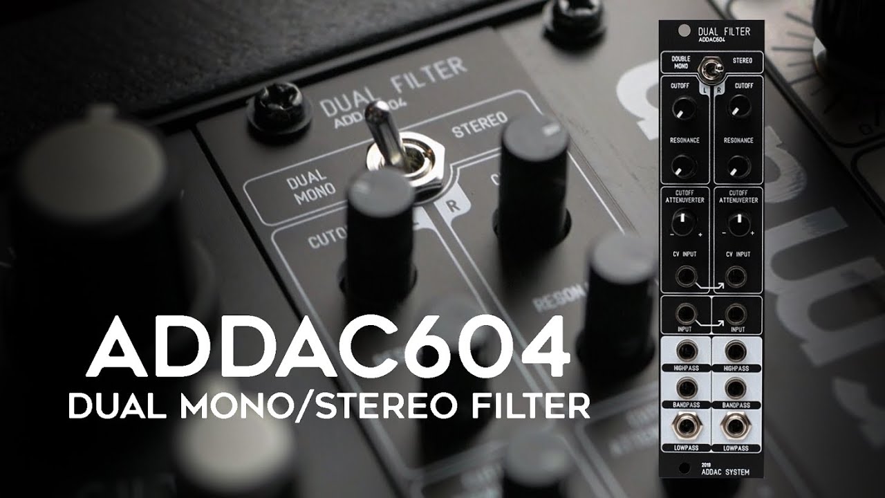 ADDAC System | ADDAC604 Dual Mono/Stereo Multimode Eurorack Filter