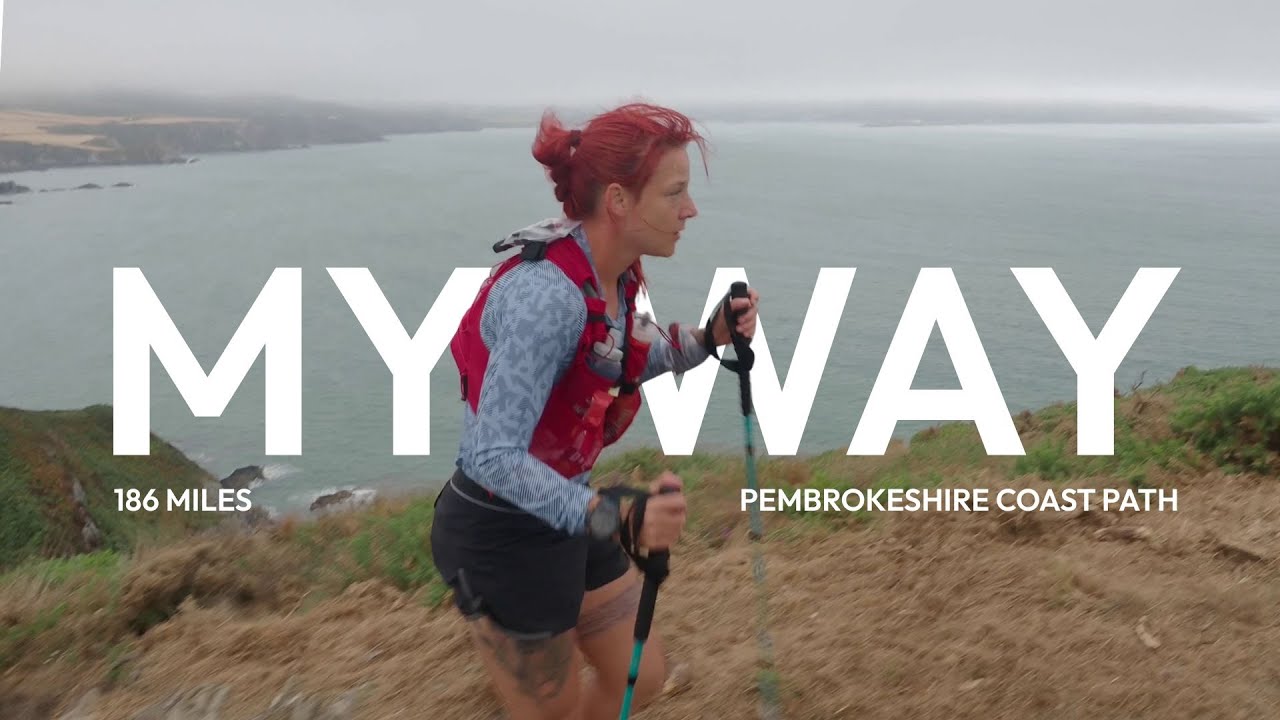 MY WAY - 186 Mile Pembrokeshire Coast Path - Ultra Marathon Documentary Featuring Sanna Duthie