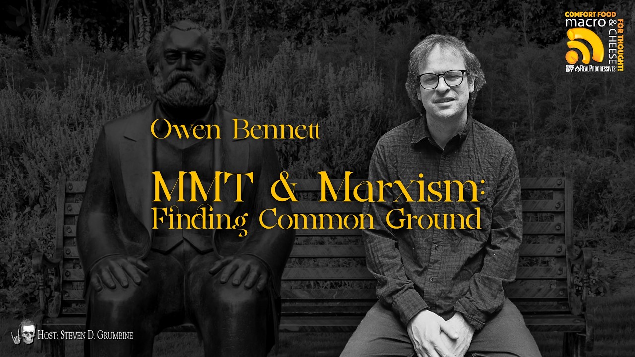 MMT & Marxism: Finding Common Ground w/ Owen Bennett