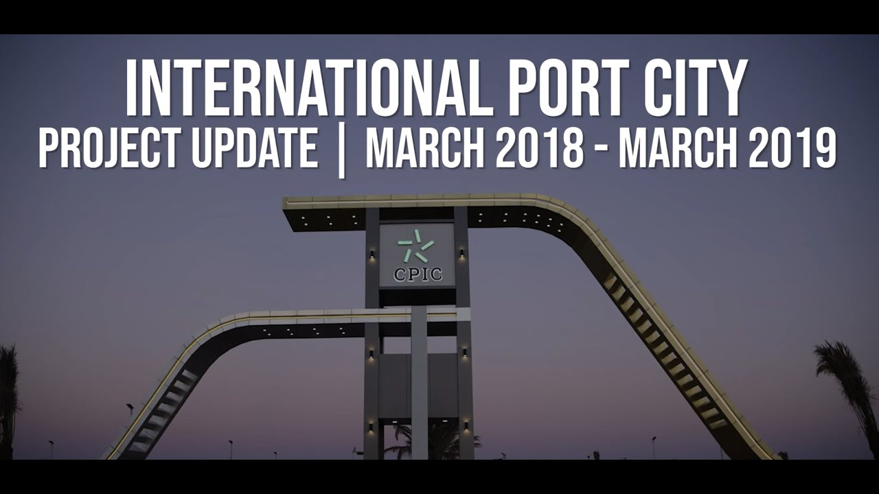 International Port City, Gwadar - Construction Update
