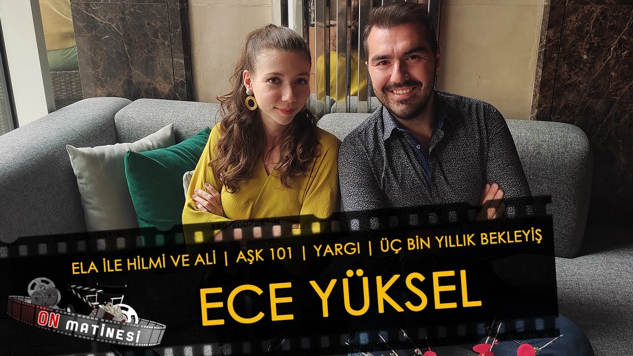Ece Yüksel | Ela ile Hilmi ve Ali | Aşk 101 | Yargı | ON MATİNESİ #24