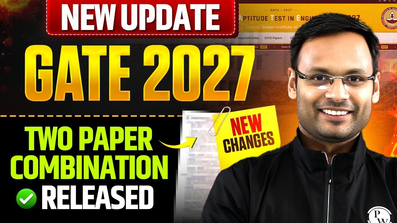 🚨 GATE 2027 Two Paper Combinations OUT | Official IIT Madras Update Explained