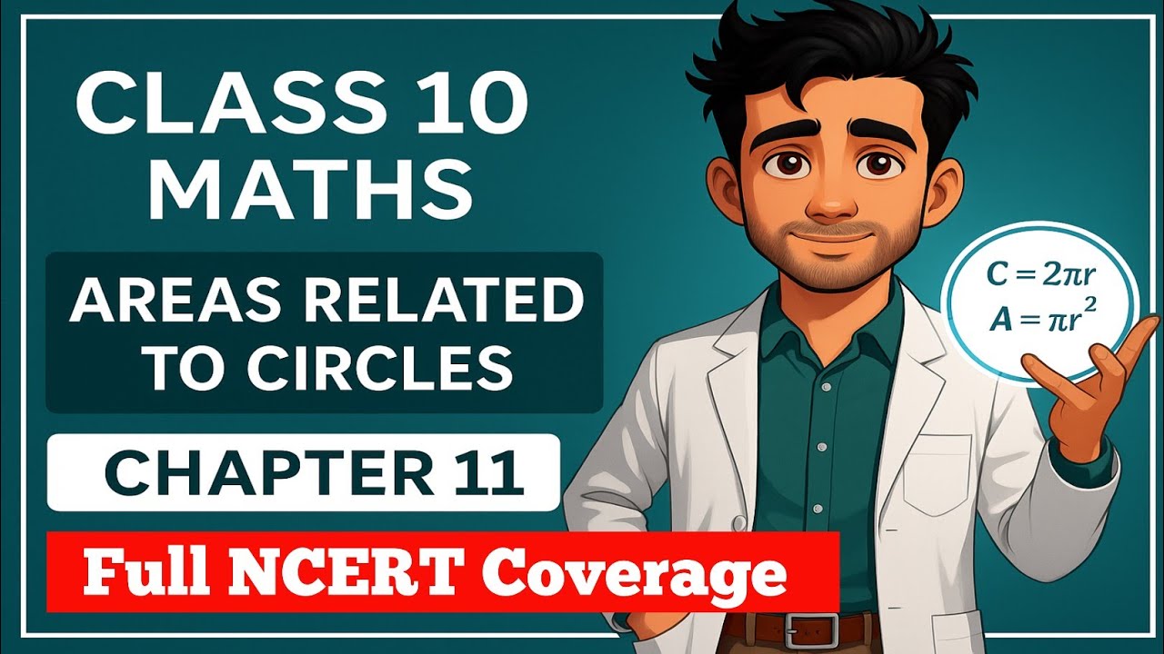 Areas Related to Circles | Class 10 | Chapter 11 NCERT 