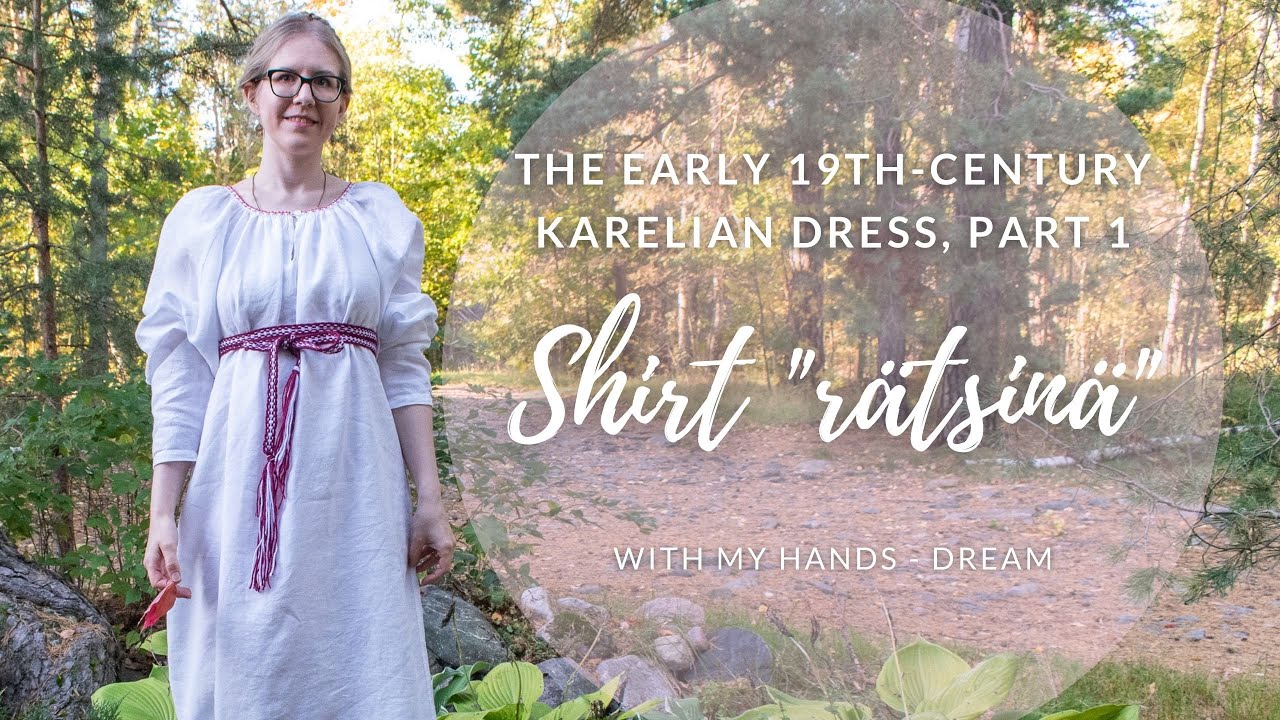 What did my ancestors wear? An early 19th-century Karelian dress, part 1: Shirt 
