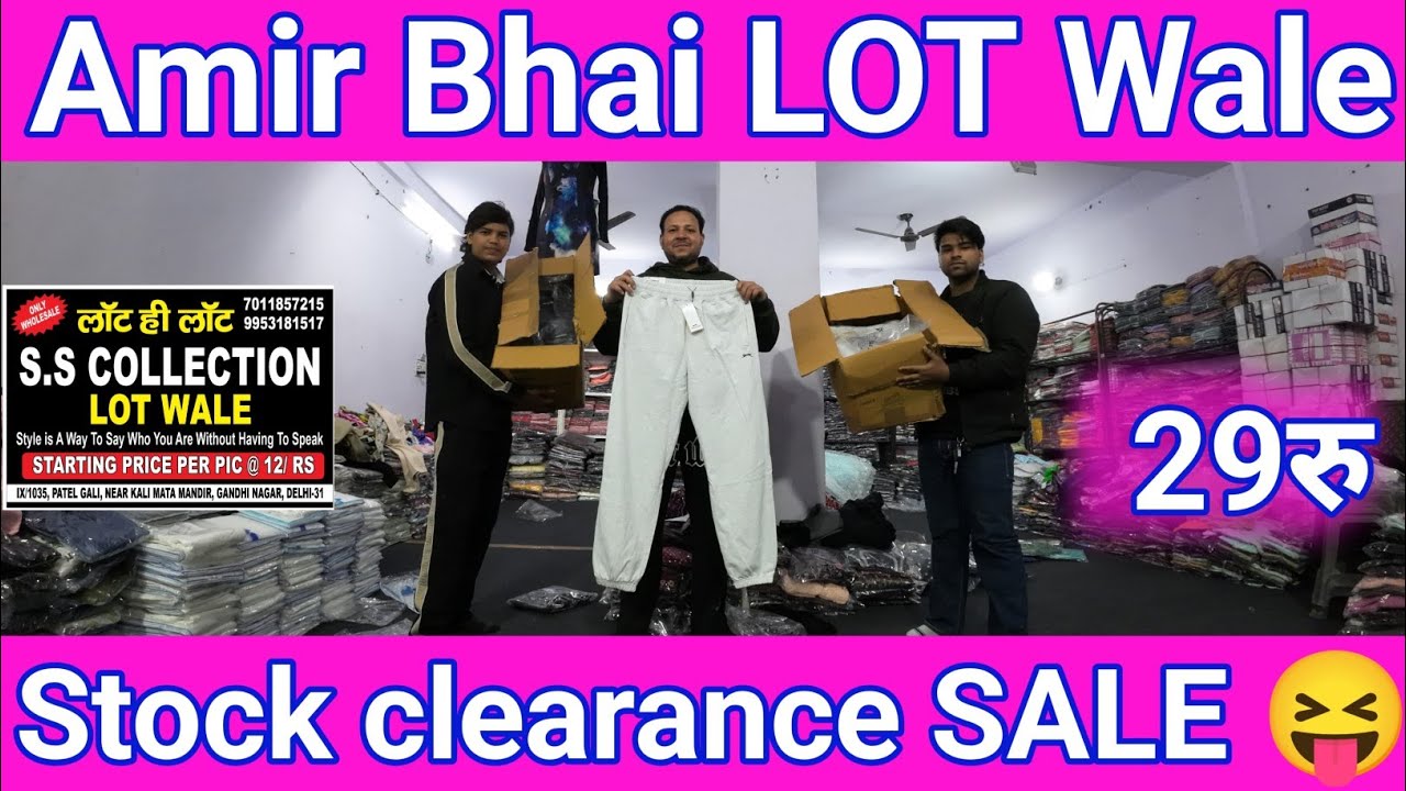 S, S Collection Lot, Amir Bhai LOT Wale, Winter Stock clearance sale, New Location Ghandhi Nagar📌