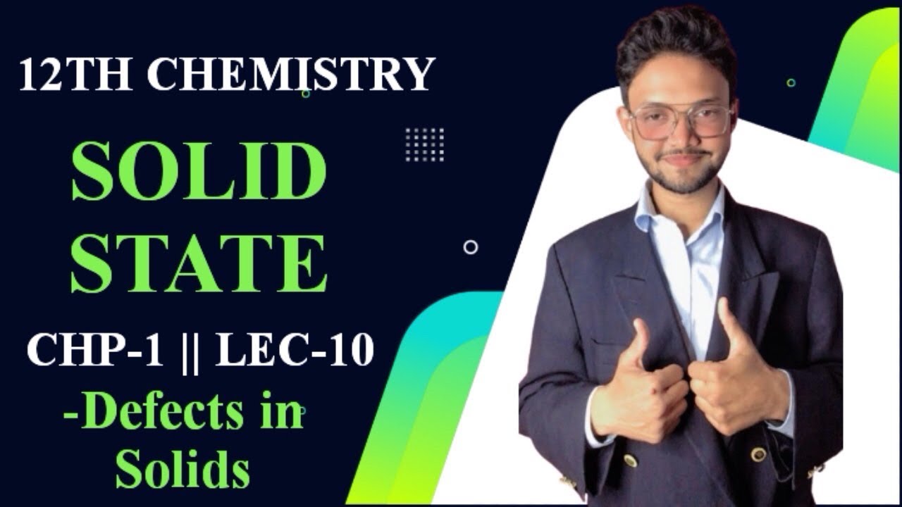 12TH CHEMISTRY || SOLID STATE ||  CHP-1 || LEC-10 || MAHARASHTRA BOARD 