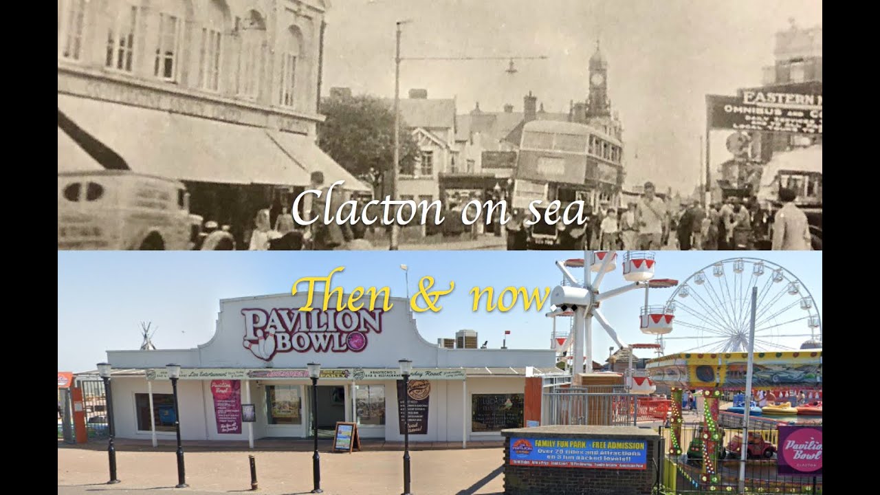 Clacton on sea, then & now photos... | Retro