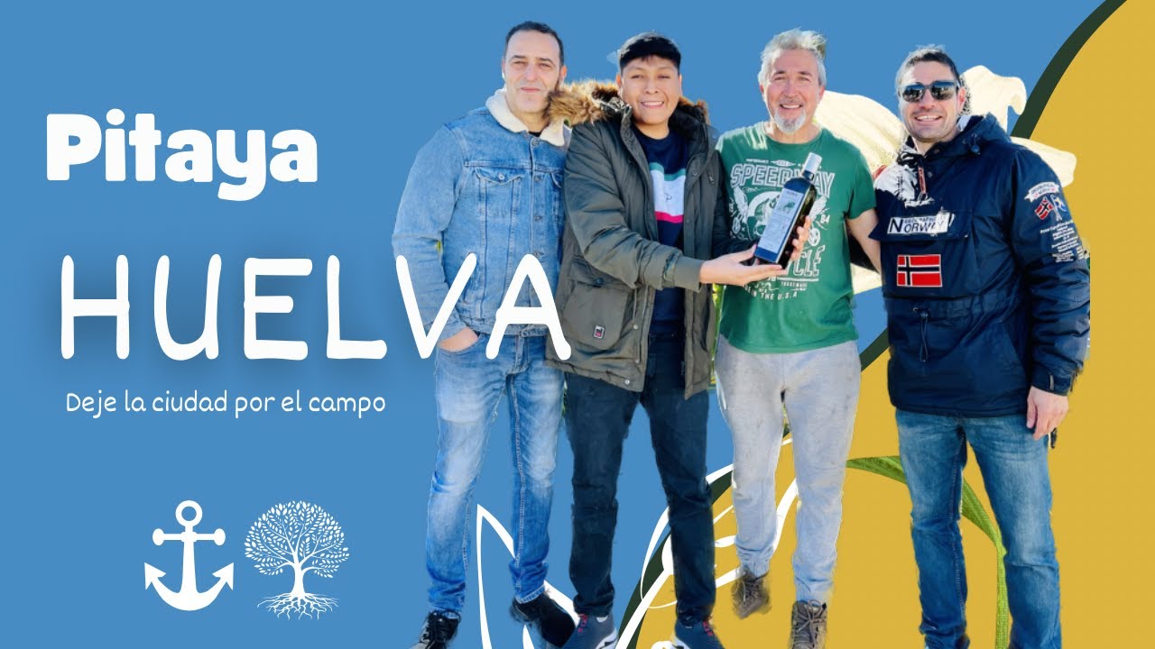 Las PITAYAS de Huelva frontera España - Portugal PitayAmor 🇪🇸💚🇵🇪