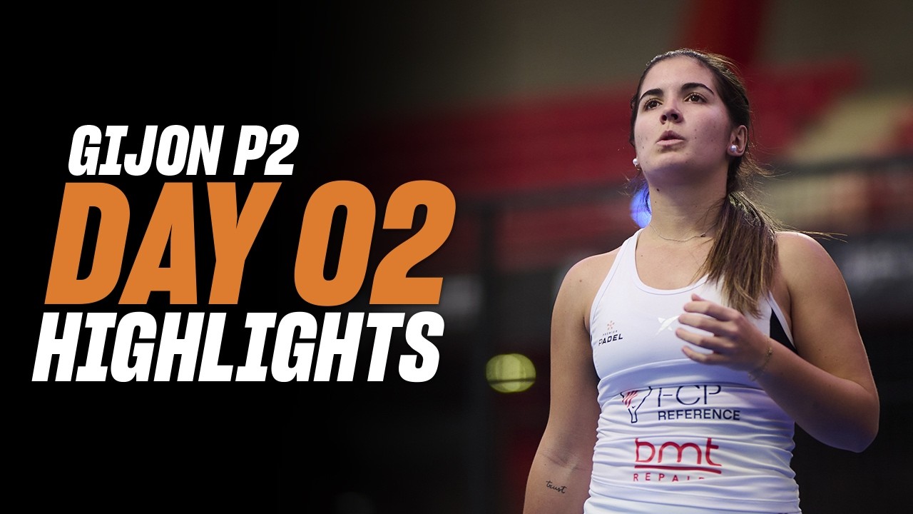 Gijon Premier Padel P2🇪🇸🎾: Day 2- Women Highlight
