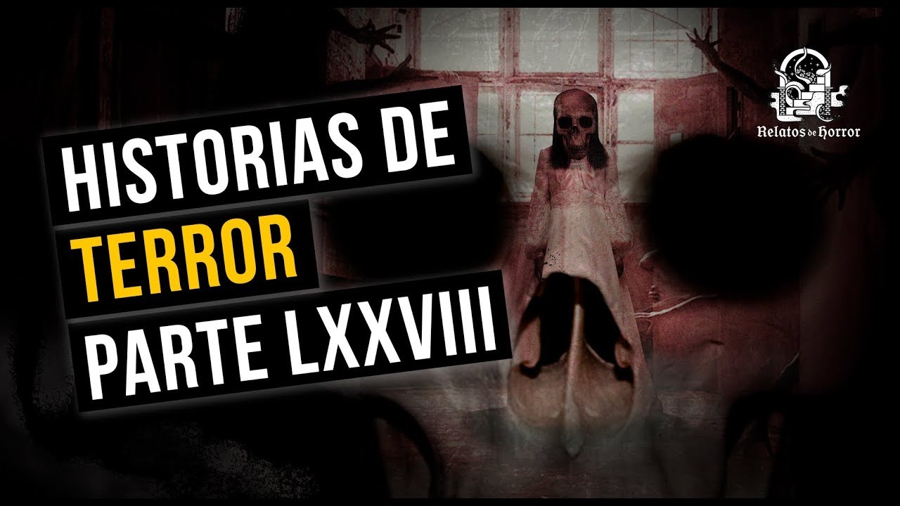 HISTORIAS DE TERROR LXXVII (RECOPILACIÓN DE RELATOS DE HORROR)