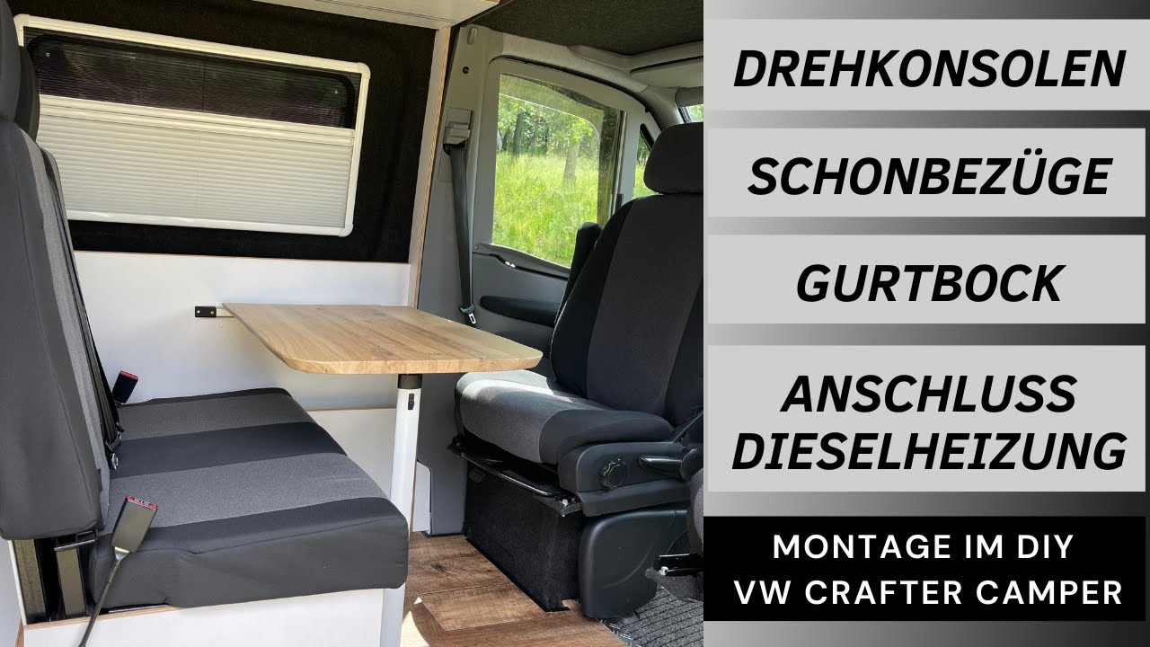 Unsere SITZGELEGENHEITEN - Drehkonsolen I Gurtbock I Anschluss Dieselheizung im  DIY VW Crafter 🚐