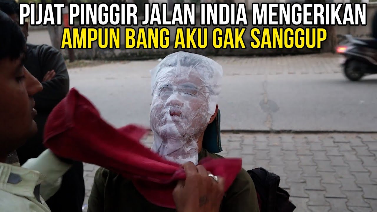 DIKOBOK-KOBOK TUKANG PIJAT PINGGIR JALAN INDIA‼️CUKUP MENGERIKAN‼️AMPUN ABANG GAK SANGGUP