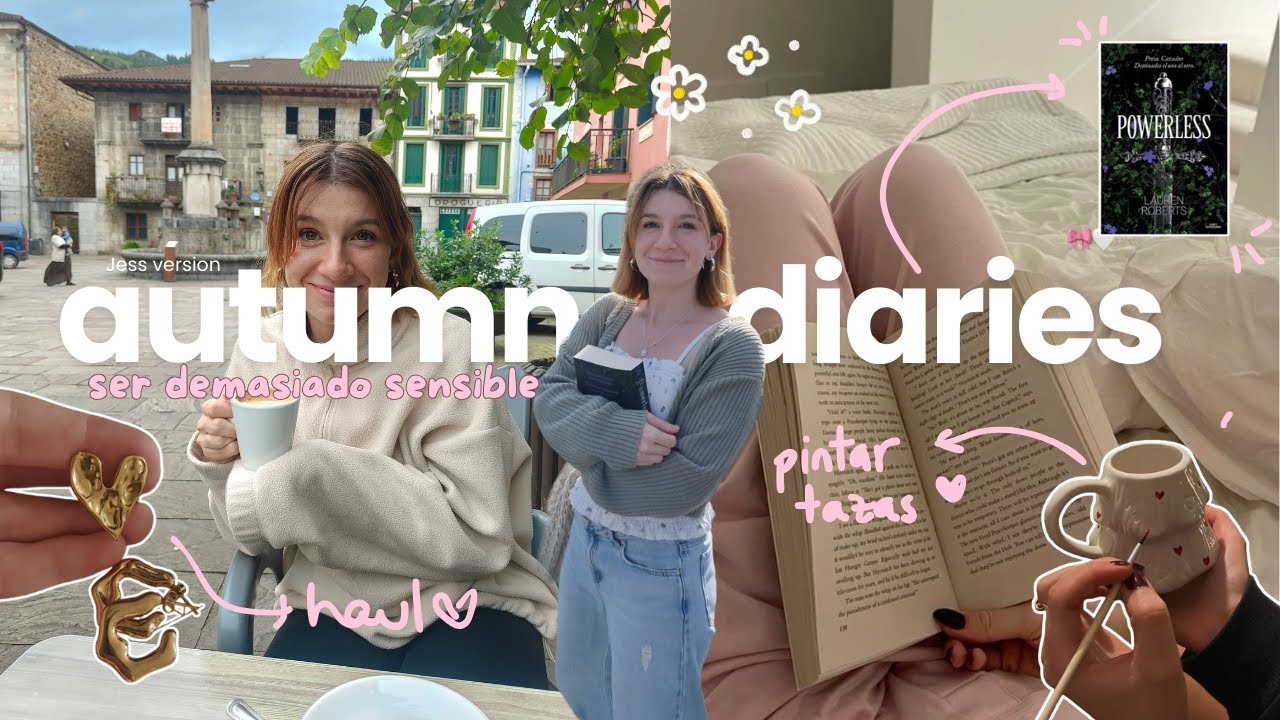 Sentirse sola, ser demasiado sensible, miedo al rechazo🌷 AUTUMN DIARIES🌷 Una chica en otoño 🌷