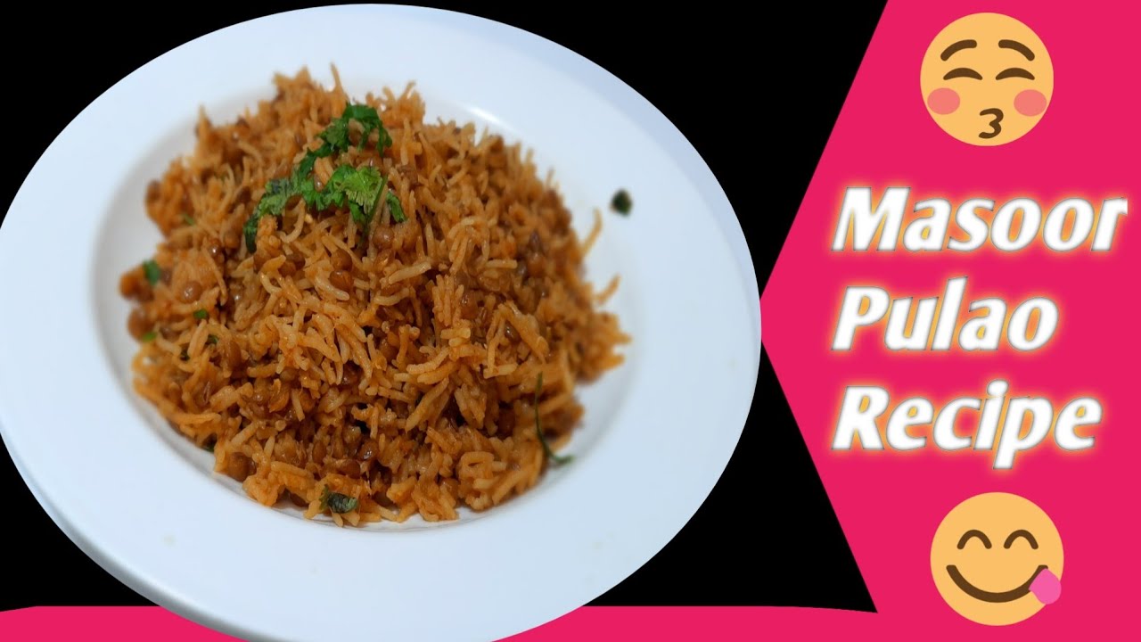 Masoor Pulao Recipe/ Pulao Recipe/ Home Made Masoor Pulao/ Konkani Style Masoor Pulao