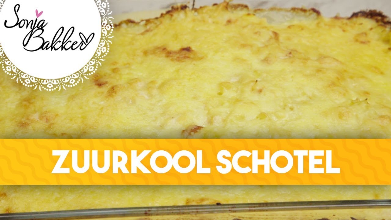 ZUURKOOL SCHOTEL | Sonja Bakker recept