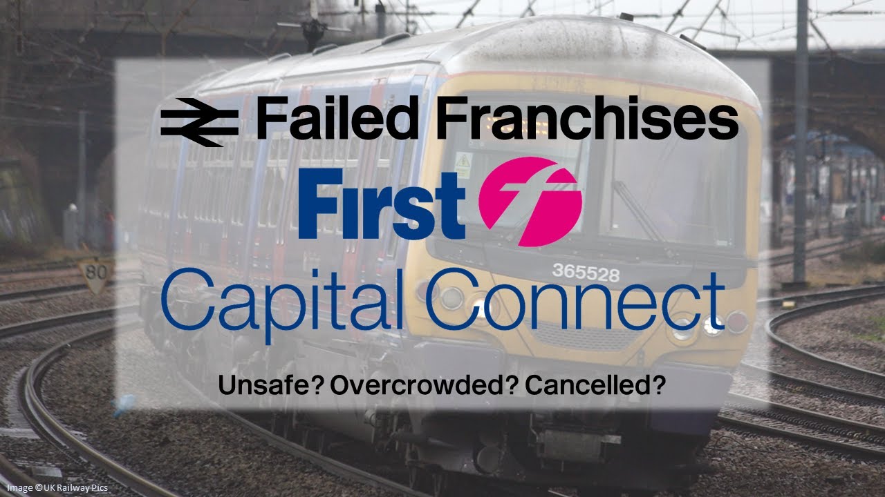 First Capital Connect - Really a terrible operator? | Failed Franchises #6 - FCC (Legacy Video)