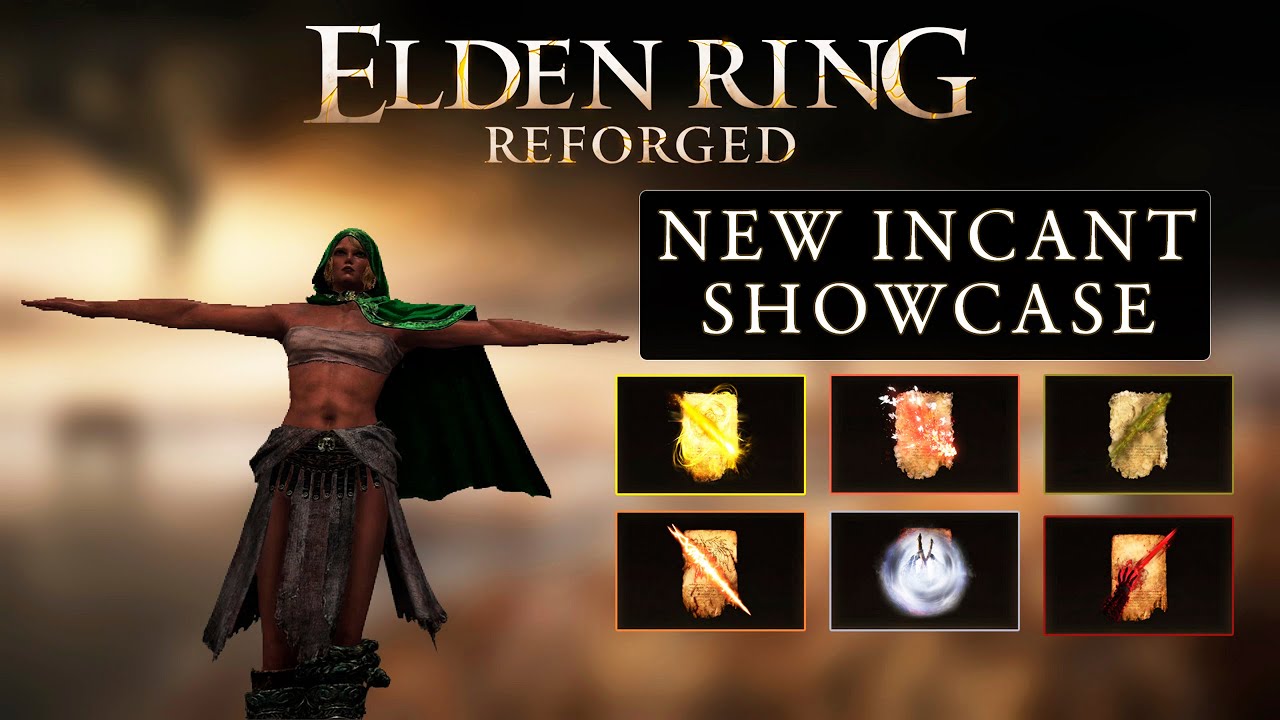 Elden Ring Reforged - New Incantations Locations + Showcase
