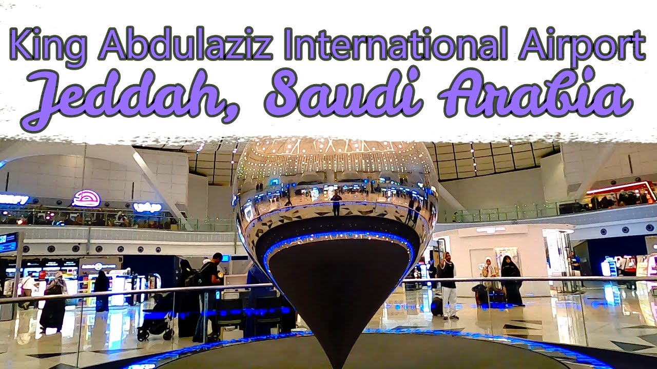 ✈️Jeddah International Airport, Saudi Arabia