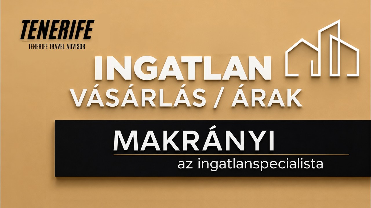 TENERIFE ingatlanvásárlás | árak 2025