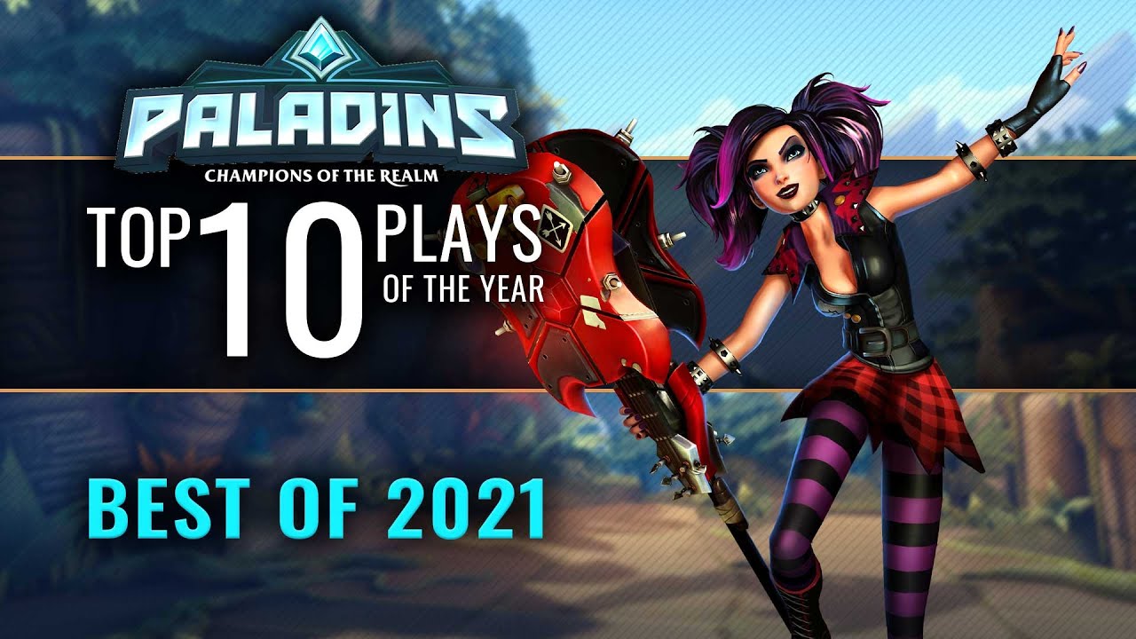 Paladins - Top 10 Plays (2021)