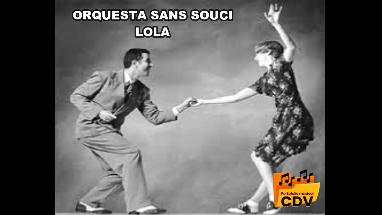 ORQUESTA SANS SOUCI LOLA