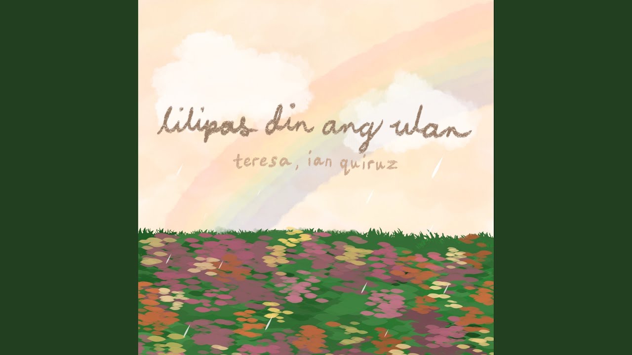 lilipas din ang ulan