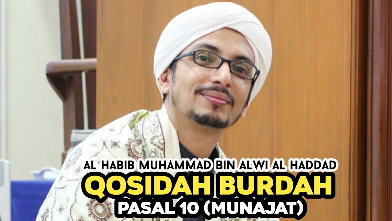 Qosidah Burdah Pasal 10 (Al Habib Muhammad Bin alwi Al Haddad & Team Hadroh MR TCC)