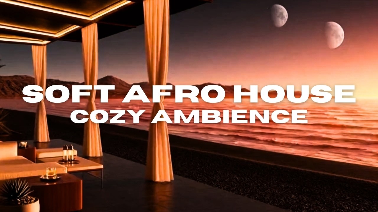 Soft Afro House Mix 🌅 | Cozy Futuristic Ambience (2 Hours, 4K)