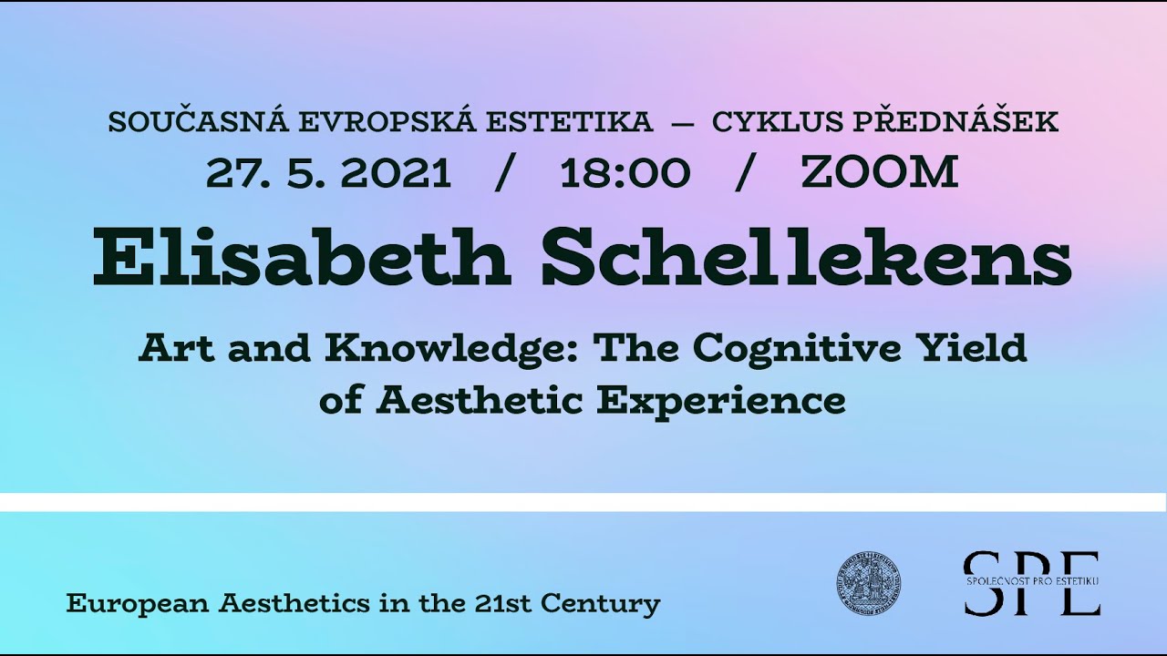 Elisabeth Schellekens: Art and Knowledge &ndash; The Cognitive Yield of Aesthetic Experience